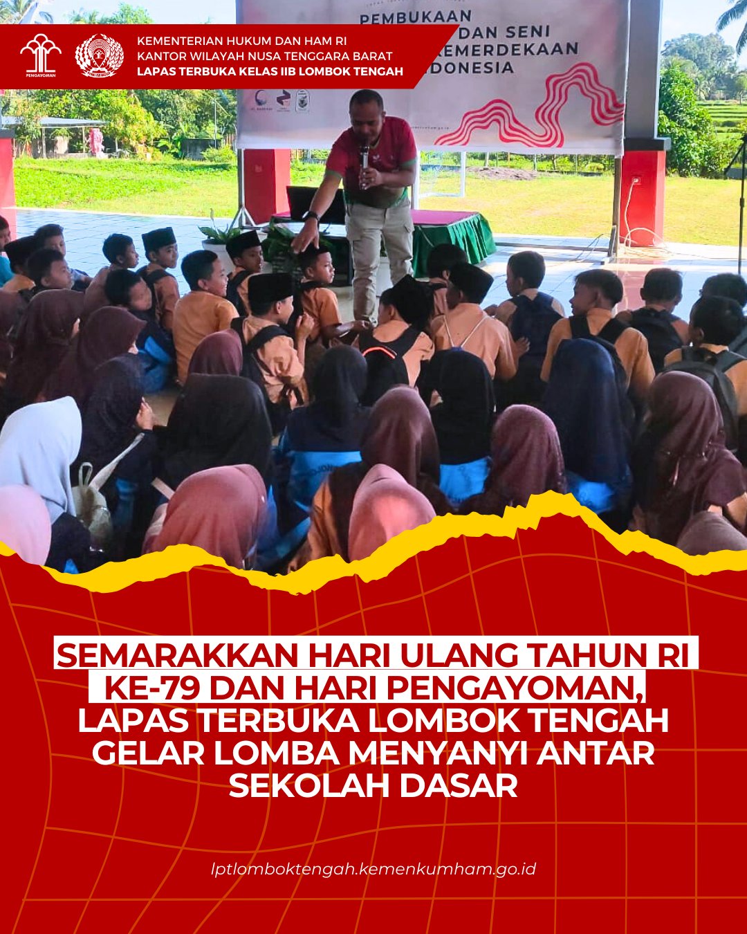 Lapas Terbuka Kelas IIB Lombok Tengah,memeriahkan Hari Ulang Tahun Republik Indonesia ke-79 dan Hari Pengayoman Tahun 2024